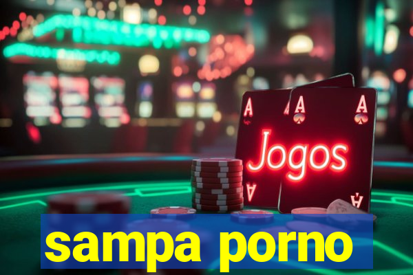 sampa porno